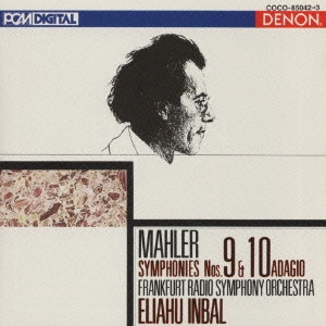 ELIAHU INBAL / エリアフ・インバル / マーラー:交響曲第9番 / GUSTAV MAHLER:SYMPHONY NO.9