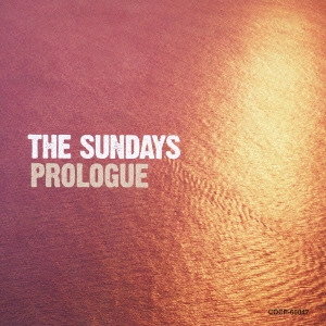 SUNDAYS / サンデイズ / PROLOGUE