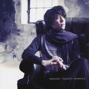 RYUICHI KAWAMURA / 河村隆一 / ヒロイン / HEROINE