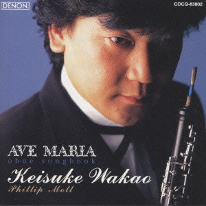 KEISUKE WAKAO / 若尾圭介 / アヴェ・マリア / AVE MARIA