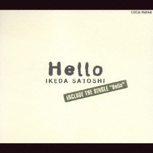 SATOSHI IKEDA / 池田聡 / HELLO