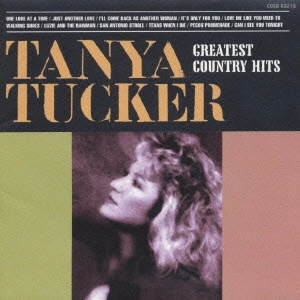 タニヤ・タッカー / EVER LEGENDS～BEST COLLECTION ベスト・オブ・タニヤ・タッカー / GREATEST COUNTRY HITS