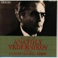 ANATOLY VEDERNIKOV / アナトリー・ヴェデルニコフ / J.S.バッハ;3声のシンフォニア/ヘンデル;組曲第9番/クレプス;パルティータ第2番@ヴェデルニコフ(p)