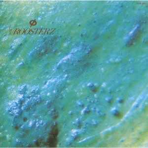 ROOSTERS(Z) / ルースターズ / φ(PHY) / PHY