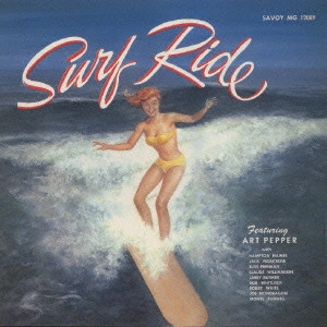 ART PEPPER / アート・ペッパー / サ-フ・ライド