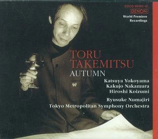 RYUSUKE NUMAJIRI / 沼尻竜典 / "TORU TAKEMITSU:ORCHESTRAL WORKS 3, AUTUMN, ETC." / 武満徹:オーケストラ作品集3 秋