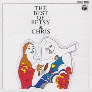 Betsy & Chris / ベッツィ&クリス / ベッツィ&クリス/ザ・ベスト・オブ・ベッツイ&クリス
