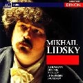 MIKHAIL LIDSKY / ミハイル・リツキー / 暁の歌・イスラメイ　　　　　　
