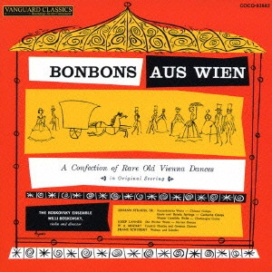 WILLI BOSKOVSKY / ヴィリー・ボスコフスキー / BONBONS AUS WIEN - RARE OLD VIENNA DANCES - IN ORIGINAL SCORING / マリアのワルツ~ウィーンの舞踏音楽