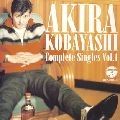AKIRA KOBAYASHI / 小林旭 / コンプリートシングルズ（１）