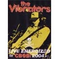 VIBRATORS / バイブレーターズ / ライヴ・アット・ＣＢＧＢ２００
