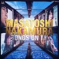 MASATOSHI NAKAMURA / 中村雅俊 / ＳＯＮＧＳ　ＯＮ　ＴＶ