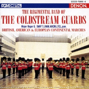 COLDSTREAM GUARDS / コールド・ストリーム・ガーズ・バンド / コールドストリーム・ガーズ 世界のマーチ集
