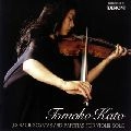 TOMOKO KATO / 加藤知子  / バッハ：無伴奏ヴァイオリンのためのソナタとパルティータ