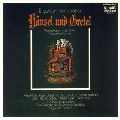 KURT EICHHORN / クルト・アイヒホルン / フンパーディンク:歌劇 ヘンゼルとグレーテル / ENGELBERT HUMPERDINCK: HAENSEL UND GRETEL