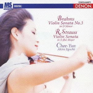 CHEE YUN / チー・ユン / ブラームス&R.シュトラウス:ヴァイオリン・ソナタ / BRAHMS & R.STRAUSS: VIOLIN SONATAS