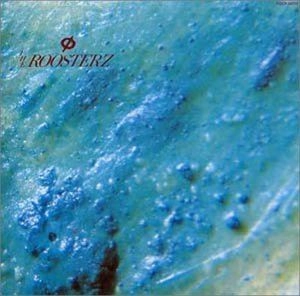 ROOSTERS(Z) / ルースターズ / φ（PHY）（紙）