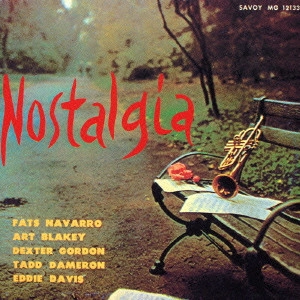 FATS NAVARRO / ファッツ・ナヴァロ / ノスタルジア / NOSTALGIA