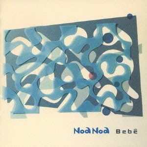 NOA NOA / ノア・ノア / Bebe[^] / BEBハ