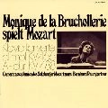MONIQUE DE LA BRUCHOLLERIE / モニク・ドゥ・ラ・ブルショルリ / モーツァルト：ピアノ協奏曲集
