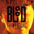 SHINYA OE / 大江慎也 / ＢＬＯＯＤ