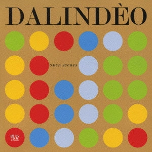 DALINDEO / ダリンディオ / オープン・シーンズ / OPEN SCENES