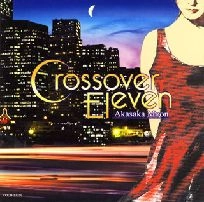 V.A.(CROSSOVER ELEVEN) / V.A.（クロスオーバーイレブン） / クロスオーバー・イレブン～アカ