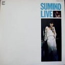 SUMIKO YAMAGATA / やまがたすみこ / ＳＵＭＩＫＯ　ＬＩＶＥ