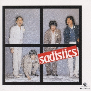 SADISTICS / サディスティックス / ウィ・アー・ジャスト・テイキング・オフ