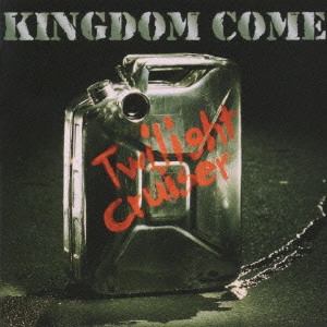 KINGDOM COME / キングダム・カム / トワイライト・クルーザー / TWILIGHT CRUISER
