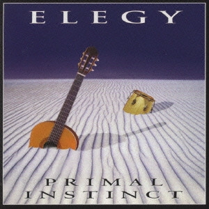 ELEGY / エレジー / プライマル・インスティンクト / PRIMAL INSTINCT