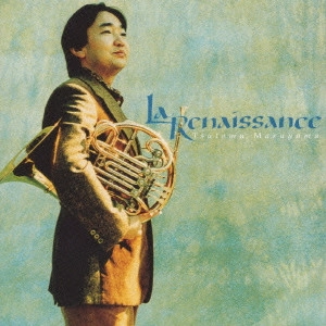 TSUTOMU MARUYAMA / 丸山勉 / ルネッサンス / LA RENAISSANCE