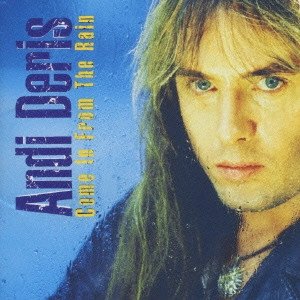 ANDI DERIS / アンディ・デリス / カム・イン・フロム・ザ・レイン / COME IN FROM THE RAIN