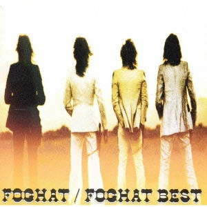 FOGHAT / フォガット / フォガット・ベスト / FOGHAT BEST