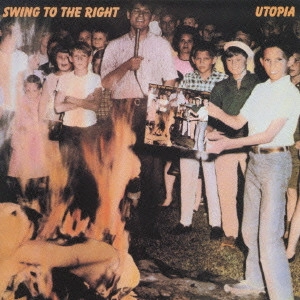 TODD RUNDGREN (& UTOPIA) / トッド・ラングレン (&ユートピア) / スウィング・トゥ・ザ・ライト / SWING TO THE RIGHT