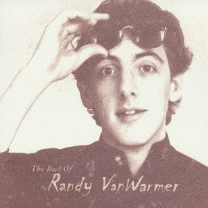 RANDY VANWARMER / ランディ・ヴァンウォーマー / ベスト・オブ・ランディ・ヴァンウォーマー / THE BEST OF RANDY VANWARMER
