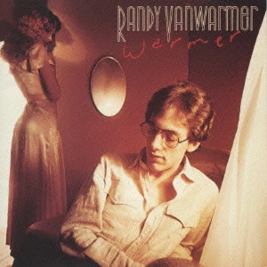 RANDY VANWARMER / ランディ・ヴァンウォーマー / アメリカン・モーニング / WARMER