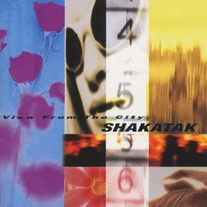 SHAKATAK / シャカタク / VIEW FROM THE CITY / ビュー・フロム・ザ・シティ
