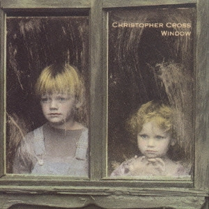 CHRISTOPHER CROSS / クリストファー・クロス / ウインドウ / WINDOW