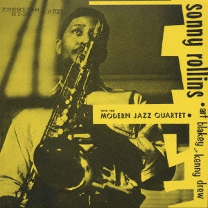 SONNY ROLLINS / ソニー・ロリンズ / ソニー・ロリンズ・ウィズ・ザ・モダン・ジャズ・クァルテット / SONNY ROLLINS WITH THE MODERN JAZZ QUARTET