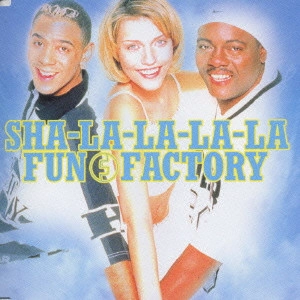 FUN FACTORY / ファン・ファクトリー / シャ・ラ・ラ・ラ・ラ / SHA-LA-LA-LA-LA