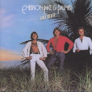 EMERSON, LAKE & PALMER / エマーソン・レイク&パーマー / ラヴ・ビーチ
