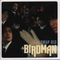 SMAP / スマップ / ＢＩＲＤＭＡＮ～ＳＭＡＰ０１３