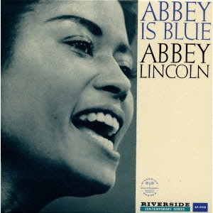 ABBEY LINCOLN / アビー・リンカーン / アビー・イズ・ブルー / ABBEY IS BLUE