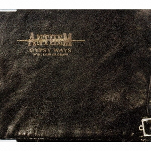 ANTHEM / アンセム / "ジプシー・ウェイズ(ウィン,ルーズ・オア・ドロー)" / "GYPSY WAYS (WIN,LOSE OR DRAW)"