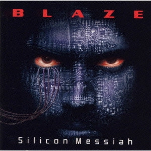 BLAZE (BLAZE BAYLEY) / ブレイズ (ブレイズ・ベイリー) / シリコン・メサイア / SILICON MESSIAH