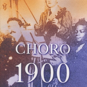 HENRIQUE CAZES / エンリッキ・カゼス / ショーロ1900 / CHORO 1900