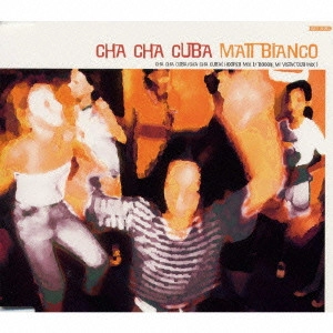 MATT BIANCO / マット・ビアンコ / チャ・チャ・クーバ / CHA CHA CUBA