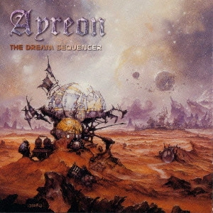 AYREON / アルイエン / エイリオン 宇宙の漂流者パート1～ドリーム・シークェンサー～ / AYREON UNIVERSAL MIGRATOR PART 1 - THE DREAM SEQUENCER