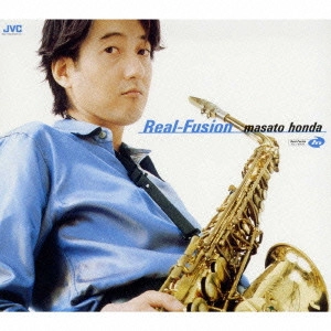 MASATO HONDA / 本田雅人 / Real－Fusion / REAL-FUSION
